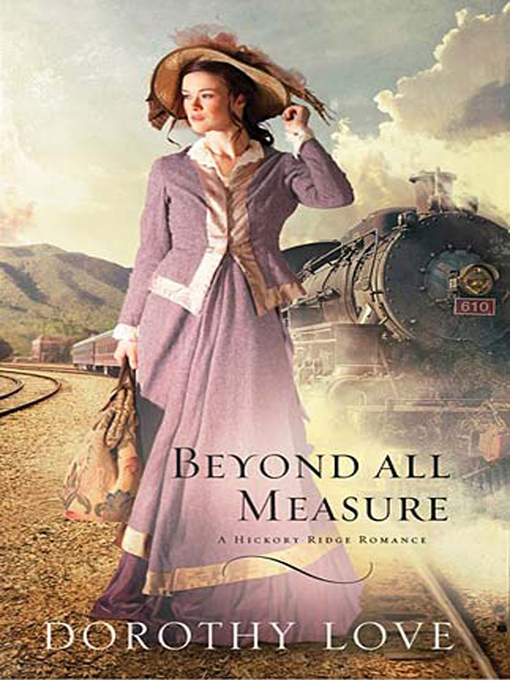 Title details for Beyond All Measure by Dorothy Love - Wait list